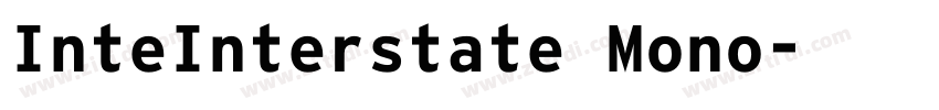 InteInterstate Mono字体转换
